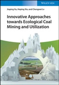 Cover: Innovative Approaches towards Ecological Coal Mining and Utilization - Wiley-VCH