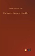 Cover: The Mentor, Benjamin Franklin - Outlook Verlag