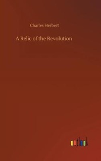 Enlarge image Cover: A Relic of the Revolution - Outlook Verlag