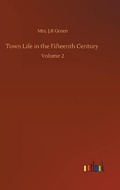 Cover: Town Life in the Fifteenth Century - Outlook Verlag