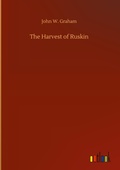 Cover: The Harvest of Ruskin - Outlook Verlag