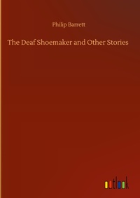 Enlarge image Cover: The Deaf Shoemaker and Other Stories - Outlook Verlag