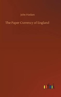 Enlarge image Cover: The Paper Currency of England - Outlook Verlag