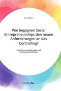 Cover: Wie begegnen Social Entrepreneurships den neuen Anforderungen an das Controlling? Aktuelle Herausforderungen und Handlungsempfehlungen - Social Plus