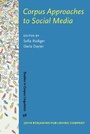 Cover: Corpus Approaches to Social Media - John Benjamins Publishing Co