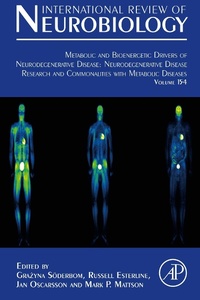 Abbildung von: Metabolic and Bioenergetic Drivers of Neurodegenerative Disease: Neurodegenerative Disease Research and Commonalities with Metabolic Diseases - Academic Press