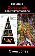 Cover: Ridurre il colesterolo con l'alimentazione - Megan Publishing Services