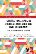 Cover: Generational Gaps in Political Media Use and Civic Engagement - Routledge