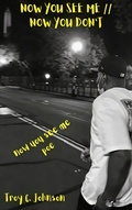 Cover: Now You See Me, Now You Don't - Troy C Johnson