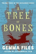 Cover: A Tree of Bones - Open Road Media Sci-Fi & Fantasy