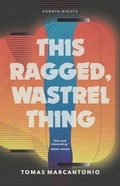 Cover: This Ragged, Wastrel Thing - STORGY Books