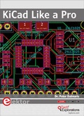 Cover: KiCad Like a Pro - Elektor International Media