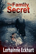 Cover: The Family Secret - Lorhainne Eckhart, INC.