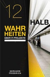 Abbildung von: 12 Halbwahrheiten über IT-Projekte - 360PM