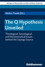 Cover: The Q Hypothesis Unveiled - Kohlhammer