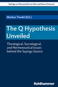 Cover: The Q Hypothesis Unveiled - Kohlhammer