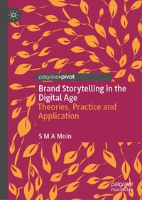 Abbildung von: Brand Storytelling in the Digital Age - Palgrave Macmillan