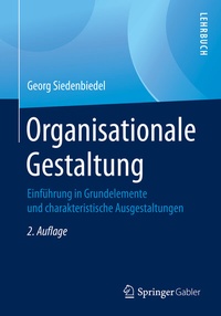 Abbildung von: Organisationale Gestaltung - Springer Gabler