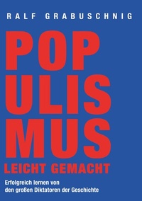 Abbildung von: Populismus leicht gemacht - BoD - Books on Demand