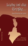Cover: Liebe ist die Gr&ouml;&szlig;te - Books on Demand