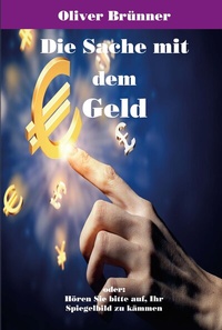 Abbildung von: Die Sache mit dem Geld - Artha-Vlg
