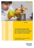 Cover: Innovationspotenziale der Quantentechnologien der zweiten Generation - Deutsche Akademie der Technikwissenschaften
