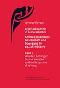 Cover: Selbsterkenntnis in der Geschichte - Anthroposophische Gesellschaft und Bewegung im 20. Jahrhundert (Bd. 1) - Glomer.com