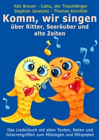 Abbildung von: Komm, wir singen über Ritter, Seeräuber und alte Zeiten - Janetzko, Stephen
