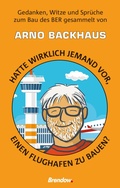 Cover: Hatte wirklich jemand vor, einen Flughafen zu bauen? - Brendow