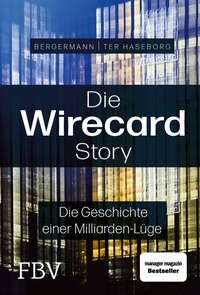 Abbildung von: Die Wirecard-Story - FinanzBuch Verlag