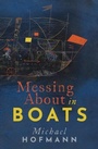 Cover: Messing About in Boats - Oxford University Press