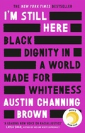 Cover: I'm Still Here: Black Dignity in a World Made for Whiteness - Virago Press Ltd