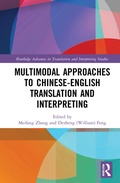 Cover: Multimodal Approaches to Chinese-English Translation and Interpreting - Routledge