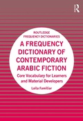 Cover: A Frequency Dictionary of Contemporary Arabic Fiction - Routledge