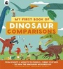 Cover: My First Book of Dinosaur Comparisons - Happy Yak