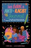 Cover: This Book Is Anti-Racist Journal - Frances Lincoln Children's Books