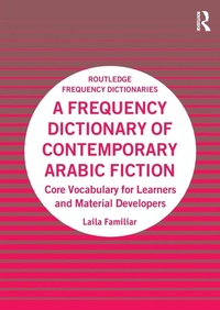 Abbildung von: A Frequency Dictionary of Contemporary Arabic Fiction - Routledge