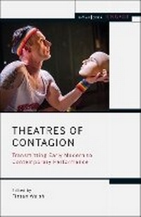 Enlarge image Cover: Theatres of Contagion - Methuen Drama