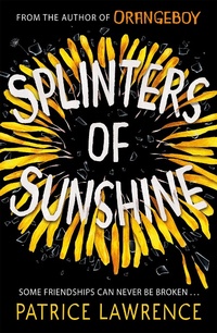 Enlarge image Cover: Splinters of Sunshine - Hodder Children's Books