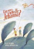 Cover: Can you whistle, Johanna? - Gecko Press