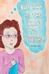 Abbildung von: But Why Is The Hijab So Special? - Sahar Jaber