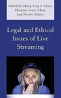 Cover: Legal and Ethical Issues of Live Streaming - Lexington Books