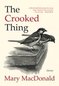 Cover: The Crooked Thing - Caitlin Press