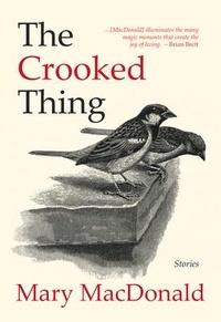 Enlarge image Cover: The Crooked Thing - Caitlin Press