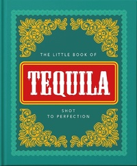 Abbildung von: The Little Book of Tequila - OH
