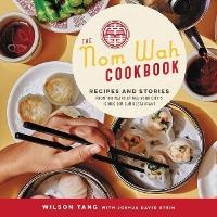 Abbildung von: The Nom Wah Cookbook - HarperCollins
