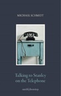 Cover: Talking to Stanley on the Telephone - Smith|Doorstop Books
