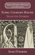 Cover: Ethel Colburn Mayne: Selected Stories - Edward Everett Root Publishers Co. Ltd.