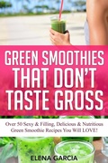 Cover: Green Smoothies That Don't Taste Gross - Your Wellness Books