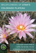 Cover: Wildflowers of Utah's Colorado Plateau - Bower House